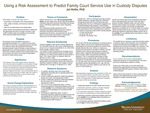 Using a Risk Assessment to Predict Family Court Service Use in Custody Disputes by Joi Hollis